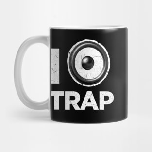 I love Trap music Mug